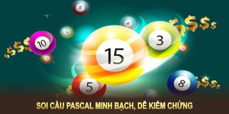 Soi cầu pascal minh bạch, dễ kiểm chứng, phù hợp nhiều đối tượng chơi